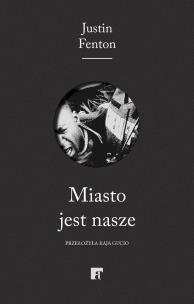 Okładka książki Miasto jest nasze