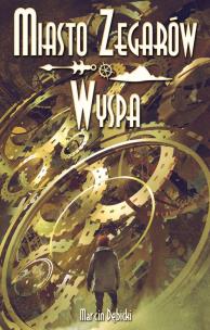 Okładka książki Miasto Zegarów i Wyspa