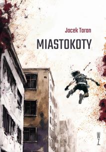 Miastokoty. Autor: Jacek Taran. Multiszop.pl Okładka książki Miastokoty