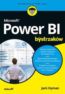 Microsoft Power BI dla bystrzaków. Autor: Jack Hyman. Multiszop.pl Okładka książki Microsoft Power BI dla bystrzaków