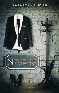 Okładka książki Między nami miłość Tom 2 Nieuchwytny