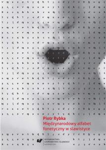 Międzynarodowy alfabet fonetyczny w slawistyce. Autor: Piotr Rybka. Multiszop.pl Okładka książki Międzynarodowy alfabet fonetyczny w slawistyce