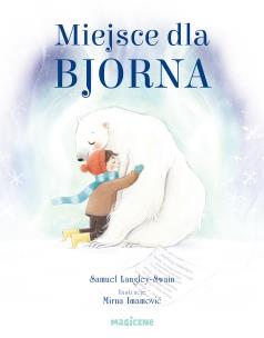 Miejsce dla Bjorna. Autor: Samuel Langley-Swain. Multiszop.pl Okładka książki Miejsce dla Bjorna