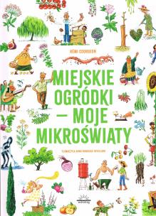 Okładka książki Miejskie ogródki - moje mikroświaty