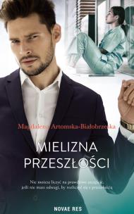 Mielizna przeszłości. Autor: Magdalena Artomska-Białobrzeska. Multiszop.pl Okładka książki Mielizna przeszłości