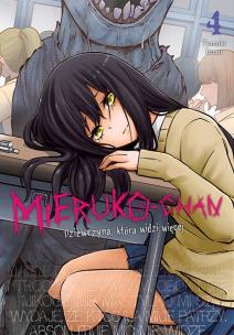 Mieruko-chan. Dziewczyna, która widzi więcej. Tom 4. Autor: Tomoki Izumi. Multiszop.pl Okładka książki Mieruko-chan. Dziewczyna, która widzi więcej. Tom 4
