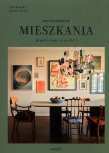 Mieszkania warszawskie. Biografie miejsc, rzeczy i ludzi. Autor: Korduba Piotr, Trybuś Jarosław. Multiszop.pl Okładka książki Mieszkania warszawskie. Biografie miejsc, rzeczy i ludzi
