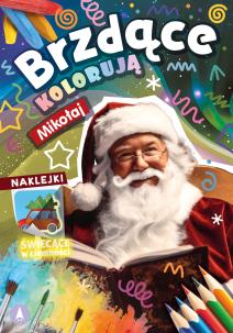 Okładka książki Mikołaj. Brzdące kolorują + naklejki świecące w ciemności