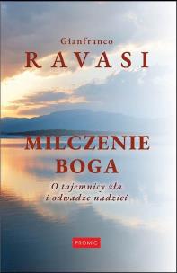 Milczenie Boga. Autor: Gianfranco Ravasi. Multiszop.pl Okładka książki Milczenie Boga
