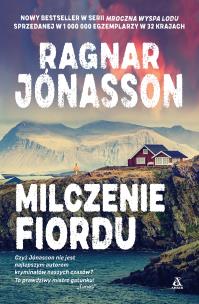 Milczenie fiordu - uszkodzone. Autor: Ragnar Jónasson. Multiszop.pl Okładka książki Milczenie fiordu - uszkodzone