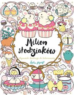 Okładka książki Milion słodziaków. Wspaniałe ilustracje do kolorowania