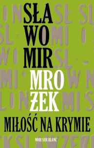 Miłość na Krymie. Autor: Mrożek Sławomir. Multiszop.pl Okładka książki Miłość na Krymie