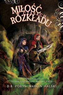 Miłość w czasach rozkładu. Autor: Marcin Halski D.B.Foryś. Multiszop.pl Okładka książki Miłość w czasach rozkładu