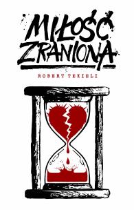 Okładka książki Miłość zraniona