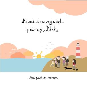 Okładka książki Mimi i przyjaciele poznają Polskę. Nad polskim...