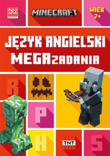 Minecraft. Język angielski. Megazadania 7+. Autor:   Praca zbiorowa. Multiszop.pl Okładka książki Minecraft. Język angielski. Megazadania 7+