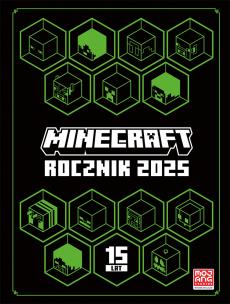 Minecraft. Rocznik 2025. Autor:   Praca zbiorowa. Multiszop.pl Okładka książki Minecraft. Rocznik 2025