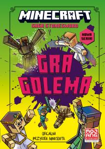 Minecraft Saga Stonesword T.5 Gra golema. Autor: Nick Eliopulos. Multiszop.pl Okładka książki Minecraft Saga Stonesword T.5 Gra golema