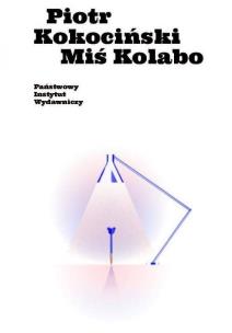 Miś Kolabo. Autor: Piotr Kokociński. Multiszop.pl Okładka książki Miś Kolabo