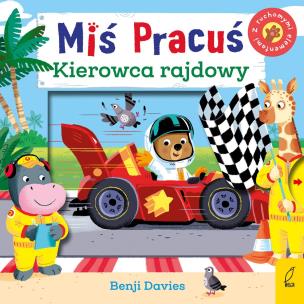 Okładka książki Miś pracuś. Kierowca rajdowy
