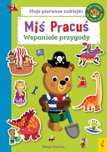 Miś Pracuś. Moje pierwsze naklejki. Wspaniałe przy. Autor:   Praca zbiorowa. Multiszop.pl Okładka książki Miś Pracuś. Moje pierwsze naklejki. Wspaniałe przy