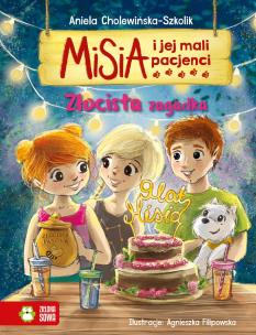 Misia i jej mali pacjenci. Złocista zagadka. Autor: Aniela Cholewińska-Szkolik. Multiszop.pl Okładka książki Misia i jej mali pacjenci. Złocista zagadka