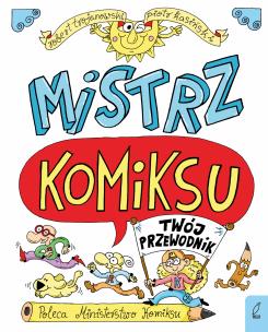Okładka książki Mistrz komiksu Twój przewodnik