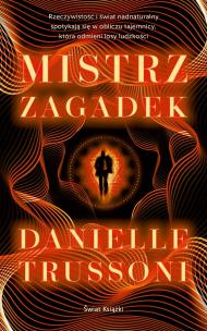 Mistrz zagadek. Autor: Trussoni Danielle. Multiszop.pl Okładka książki Mistrz zagadek