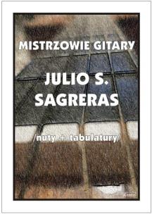 Okładka książki Mistrzowie gitary - Julio S. Sagreras