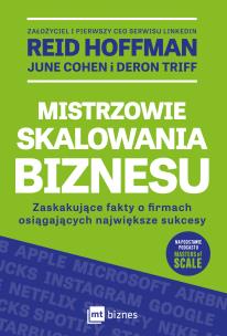 Okładka książki Mistrzowie skalowania biznesu. Zaskakujące fakty o firmach osiągających największe sukcesy