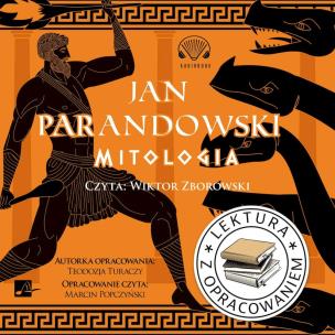 Mitologia. Lektura z opracowaniem - Audiobook. Autor: Parandowski Jan, Turaczy Teodozja. Multiszop.pl Okładka książki Mitologia. Lektura z opracowaniem - Audiobook