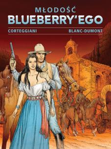 Młodość Blueberryego T.4. Autor: Franois Corteggiani, Michel Blanc-Dumont. Multiszop.pl Okładka książki Młodość Blueberryego T.4
