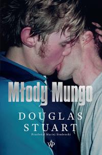 Młody Mungo. Autor: Stuart Douglas. Multiszop.pl Okładka książki Młody Mungo
