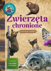 Młody Obserwator Przyrody - Zwierzęta chronione. Autor: Będkowska Hanna. Multiszop.pl Okładka książki Młody Obserwator Przyrody - Zwierzęta chronione