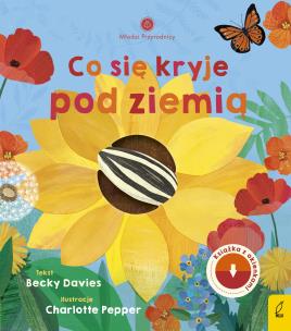 Młodzi przyrodnicy. Co się kryje pod ziemią. Autor: Davies Becky. Multiszop.pl Okładka książki Młodzi przyrodnicy. Co się kryje pod ziemią