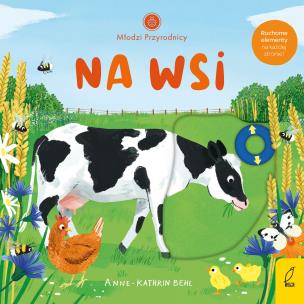 Młodzi przyrodnicy. Na wsi. Autor: Behl Anne-Kathrin. Multiszop.pl Okładka książki Młodzi przyrodnicy. Na wsi