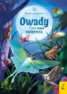Młodzi przyrodnicy. Owady i inne małe zwierzęta. Autor: Emily Bone, Patrycja Zarawska. Multiszop.pl Okładka książki Młodzi przyrodnicy. Owady i inne małe zwierzęta