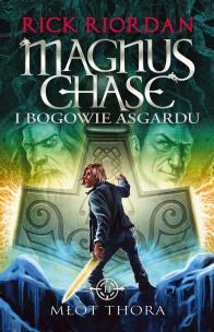 Okładka książki Młot Thora. Magnus Chase i bogowie Asgardu. Tom 2 wyd. 2023