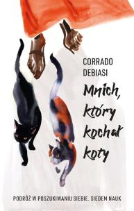 Mnich, który kochał koty. Autor: Corrado Debiasi. Multiszop.pl Okładka książki Mnich, który kochał koty