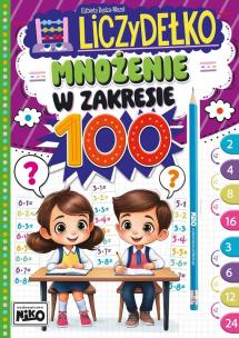 Mnożenie w zakresie 100. Liczydełko. Autor: Elżbieta Dędza-Mozol. Multiszop.pl Okładka książki Mnożenie w zakresie 100. Liczydełko