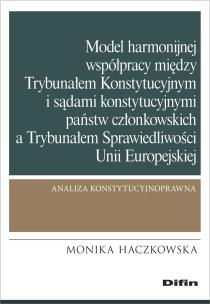 Okładka książki Model harmonijnej współpracy między Trybunałem..