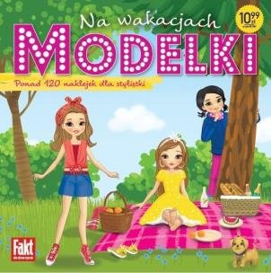 Modelki. Na wakacjach. Autor:   Praca zbiorowa. Multiszop.pl Okładka książki Modelki. Na wakacjach