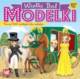 Modelki Wielki bal. Autor:   Praca zbiorowa. Multiszop.pl Okładka książki Modelki Wielki bal