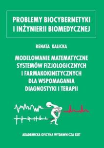 Okładka książki MODELOWANIE MATEMATYCZNE SYSTEMÓW FIZJOLOGICZN