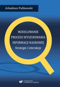 Okładka książki Modelowanie procesu wyszukiwania informacji...