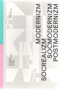 Okładka książki Modernizm socrealizm socmodernizm postmodernizm