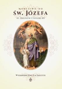 Modlitwy do św. Józefa. Autor: Zbigniew Cybulski MS. Multiszop.pl Okładka książki Modlitwy do św. Józefa