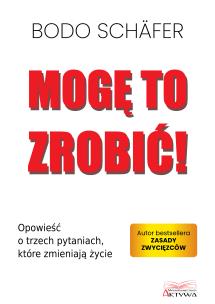 Mogę to zrobić!. Autor: Bodo Schafer. Multiszop.pl Okładka książki Mogę to zrobić!
