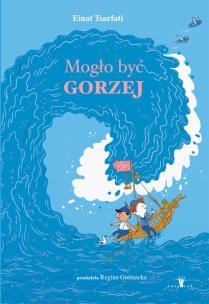 Okładka książki Mogło być gorzej