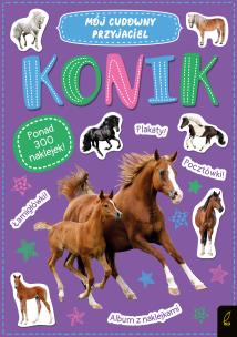 Okładka książki Mój cudowny przyjaciel. Konik